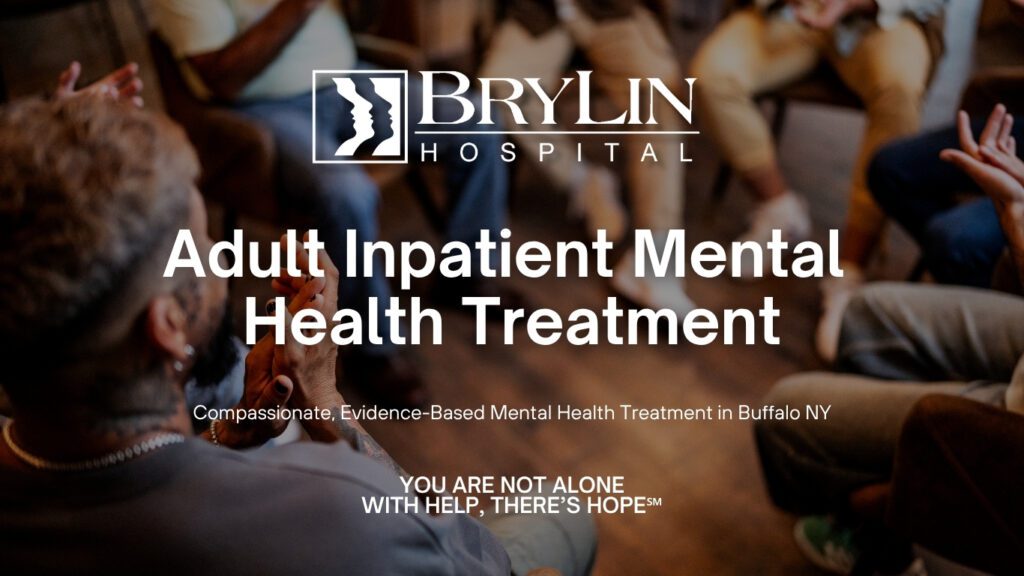 Adult Inpatient Mental Health Treatment at BryLin Hospital